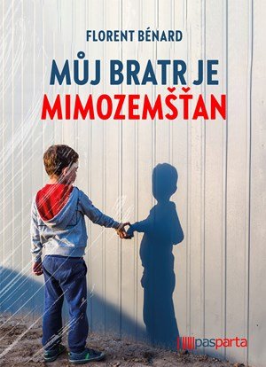 Florent Bénard: Můj bratr je mimozemšťan