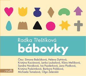 Radka Třeštíková: Bábovky (audiokniha) Radka Třeštíková: Bábovky (audiokniha)