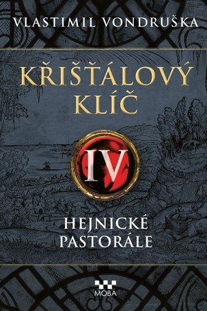 Vlastimil Vondruška: Křišťálový klíč - Hejnické pastorále