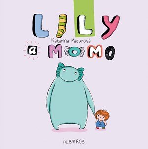 Katarína Macurová: Lily a Momo Katarína Macurová: Lily a Momo