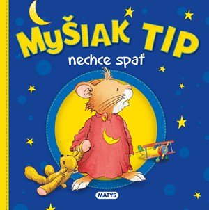 Anna Casalis: Myšiak TIP - nechce spať