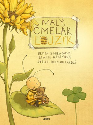 Maite Kelly, Britta Sabbag, Joëile Tourlonias: Malý čmelák Lojzík