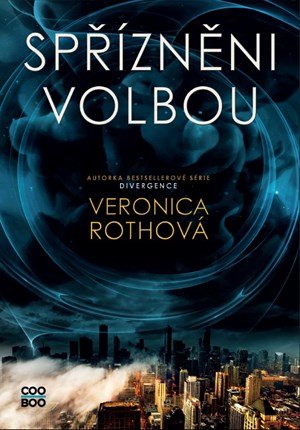 Veronica Roth: Spřízněni volbou
