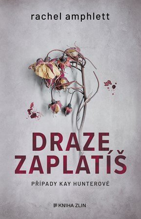 Rachel Amphlett: Draze zaplatíš