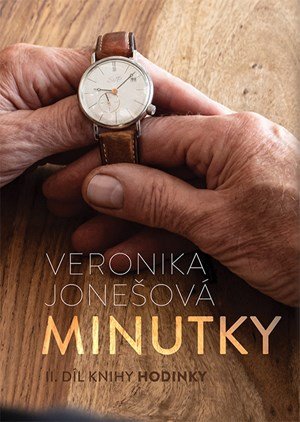 Veronika Jonešová: Minutky