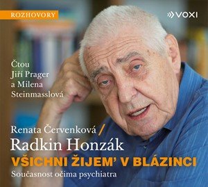 Radkin Honzák, Renata Červenková: Všichni žijem v blázinci (audiokniha) Radkin Honzák, Renata Červenková: Všichni žijem v blázinci (audiokniha)