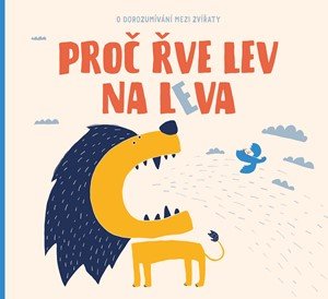 Petra Bartíková: Proč řve lev na leva