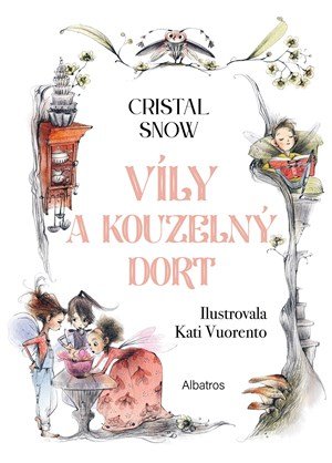 Cristal Snow: Víly a kouzelný dort