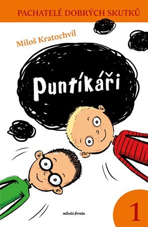 Miloš Kratochvíl: Puntíkáři Miloš Kratochvíl: Puntíkáři