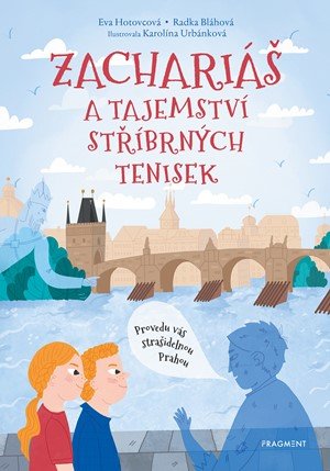 Eva Hotovcová, Radka Bláhová: Zachariáš a tajemství stříbrných tenisek
