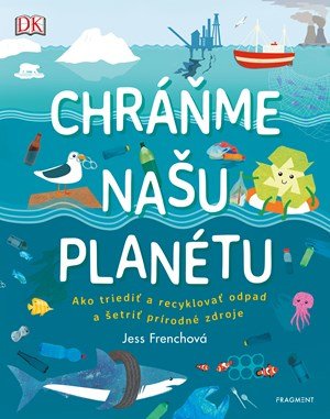 Jess Frenchová: Chráňme našu planétu Jess Frenchová: Chráňme našu planétu