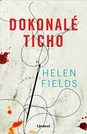 Helen Fieldsová: Dokonalé ticho Helen Fieldsová: Dokonalé ticho