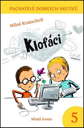 Miloš Kratochvíl: Klofáci