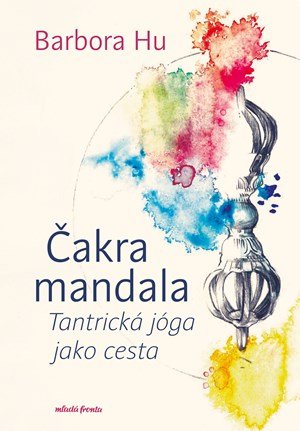Barbora Hu: Čakra mandala Barbora Hu: Čakra mandala