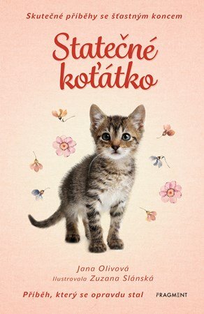 Jana Olivová: Skutečné příběhy se šťastným koncem – Statečné koťátko