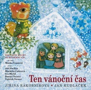 Jiřina Rákosníková: Ten vánoční čas Jiřina Rákosníková: Ten vánoční čas