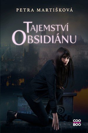 Petra Martišková: Tajemství obsidiánu Petra Martišková: Tajemství obsidiánu