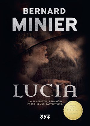Bernard Minier: Lucia Bernard Minier: Lucia