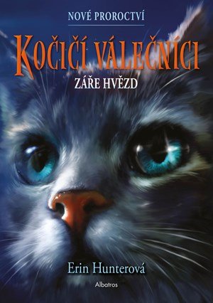 Erin Hunterová: Kočičí válečníci: Nové proroctví (4) - Záře hvězd Erin Hunterová: Kočičí válečníci: Nové proroctví (4) - Záře hvězd