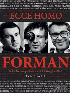 Radim Kratochvíl: Ecce homo Forman