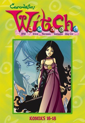Kolektiv: W.I.T.C.H. Komiks 16-18 Kolektiv: W.I.T.C.H. Komiks 16-18