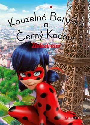 Zagtoon: Kouzelná Beruška a Černý Kocour: Zlolustrátor Zagtoon: Kouzelná Beruška a Černý Kocour: Zlolustrátor
