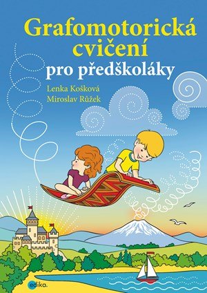 Lenka Hradcová: Grafomotorická cvičení pro předškoláky
