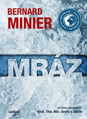 Bernard Minier: Mráz Bernard Minier: Mráz