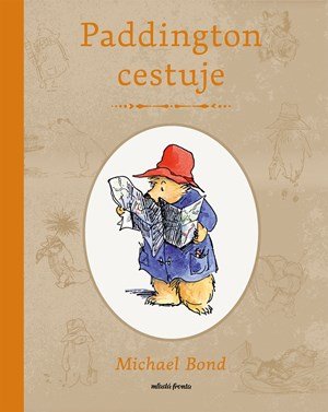 Michael Bond: Paddington cestuje Michael Bond: Paddington cestuje