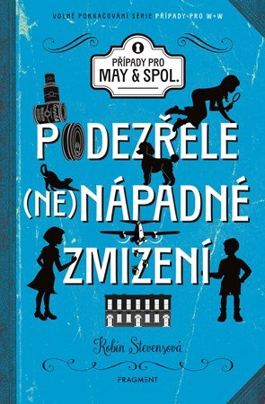 Robin Stevensová: Podezřele nenápadné zmizení
