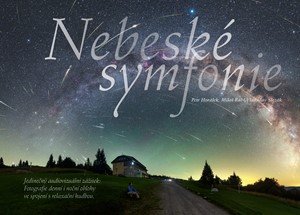 Petr Horálek, Vladislav Slezák, Miloš Rábl: Nebeské symfonie