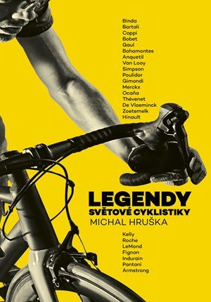 Michal Hruška: Legendy světové cyklistiky
