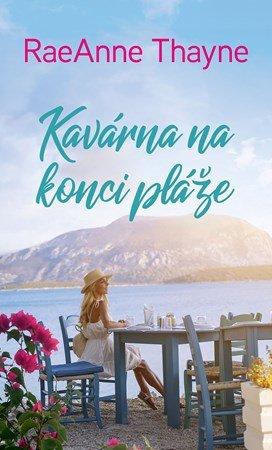 RaeAnne Thayne: Kavárna na konci pláže