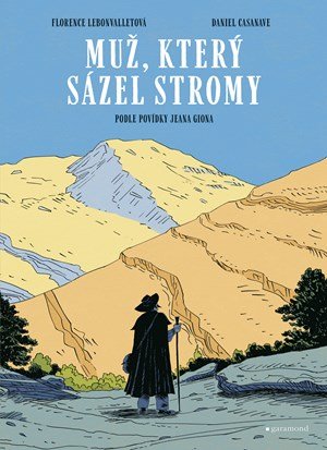 Jean Giono: Muž, který sázel stromy - grafický román