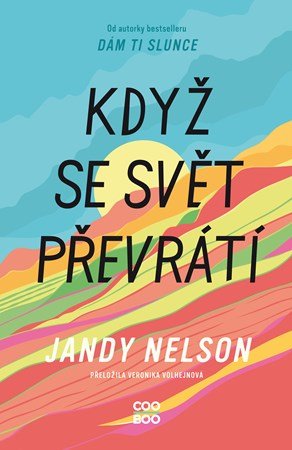 Jandy Nelson: Když se svět převrátí Jandy Nelson: Když se svět převrátí