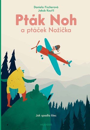 Daniela Fischerová: Pták Noh a ptáček Nožička Daniela Fischerová: Pták Noh a ptáček Nožička