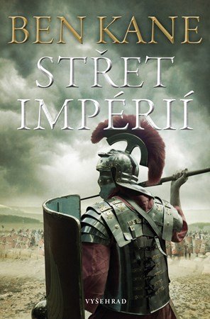 Ben Kane: Střet impérií