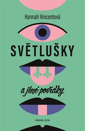 Hannah Vincentová: Světlušky a jiné povídky