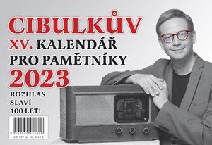 Aleš Cibulka: Cibulkův kalendář pro pamětníky 2023 Aleš Cibulka: Cibulkův kalendář pro pamětníky 2023