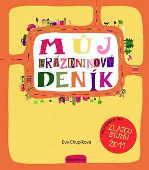 Eva Chupíková: Můj prázdninový deník Eva Chupíková: Můj prázdninový deník