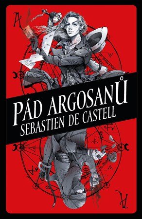 Sebastien de Castell: Pád Argosanů