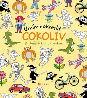 Kolektiv: Umím nakreslit cokoliv