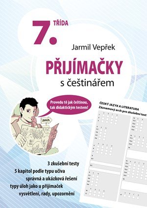 Jarmil Vepřek: Přijímačky s češtinářem – 7. třída Jarmil Vepřek: Přijímačky s češtinářem – 7. třída