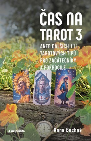Anna Bechná: Čas na tarot 3