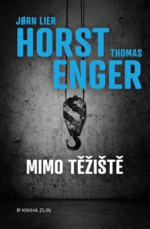 Jorn Lier Horst: Mimo těžiště Jorn Lier Horst: Mimo těžiště