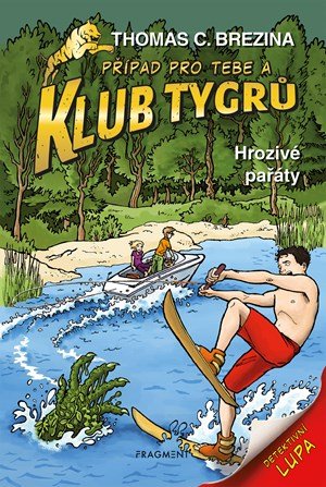 Thomas Brezina: Klub Tygrů – Hrozivé pařáty