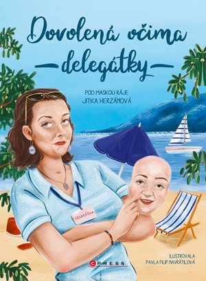 Jitka Herzánová: Dovolená očima delegátky