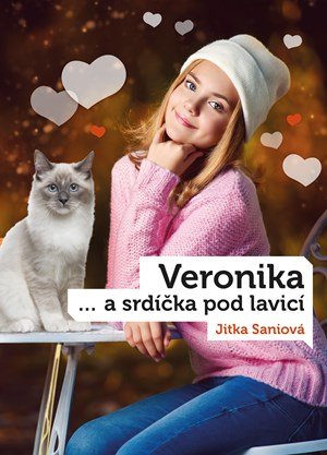 Jitka Saniová: Veronika a srdíčka pod lavicí Jitka Saniová: Veronika a srdíčka pod lavicí