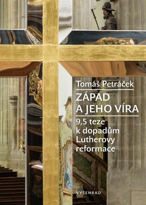 Tomáš Petráček: Západ a jeho víra