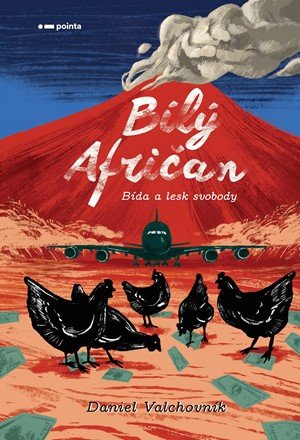 Daniel Valchovník: Bílý Afričan